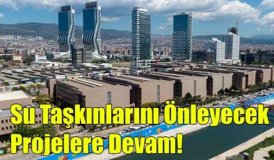 Su Taşkınlarını Önleyecek Projelere Devam!