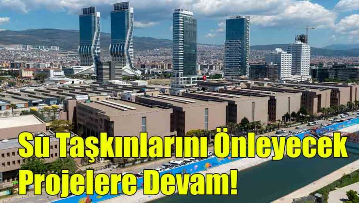 Su Taşkınlarını Önleyecek Projelere Devam!