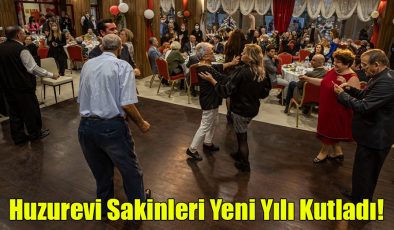Huzurevi Sakinleri Yeni Yılı Kutladı!..