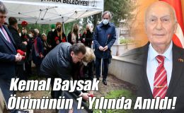 Kemal Baysak Ölümünün 1.Yılında Anıldı!
