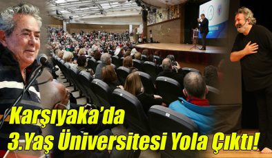 Karşıyaka’da 3. Yaş Üniversitesi Yola Çıktı!