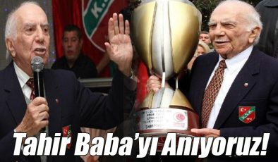 Tahir Baba’yı Anıyoruz!