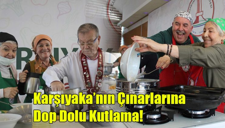 Karşıyaka’nın Çınarlarına Dopdolu Kutlama!