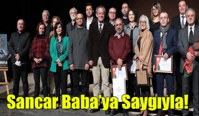 Sancar Baba’ya Saygıyla!