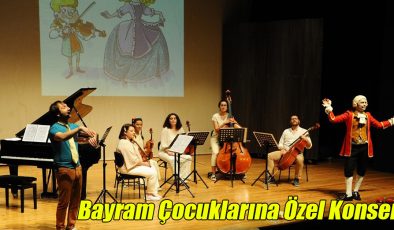 Bayram Çocuklarına Özel Konser!