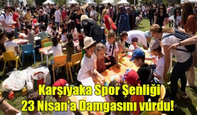 Karşıyaka Çocuk Spor Şenliği 23 Nisan’a Damgasını Vurdu!