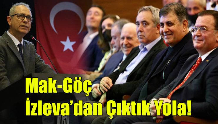 Mak-Göç; “İzleva’dan Çıktık Yola!”
