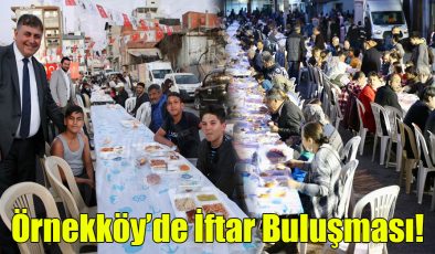 Örnekköy’de İftar Buluşması!