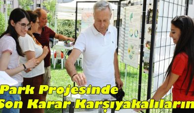 Park Projesinde Son Karar Karşıyakalıların!