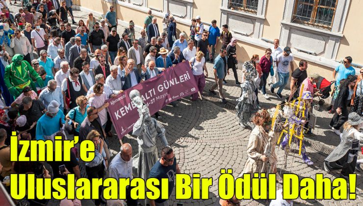 İzmir’e Uluslararası Bir Ödül Daha! 