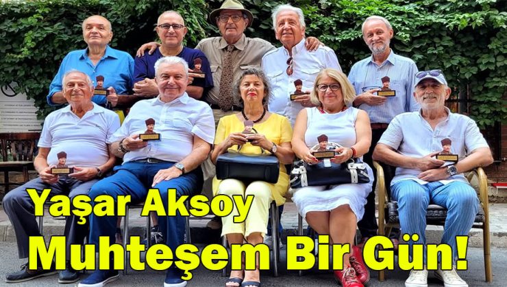Yaşar Aksoy; Muhteşem Bir Gün!