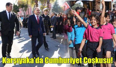 Karşıyaka’da Cumhuriyet Coşkusu!