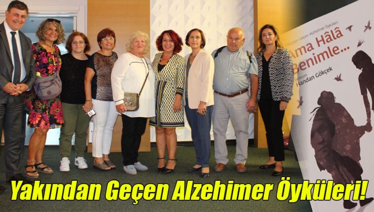 Yakından Geçen Alzehimer Öyküleri!