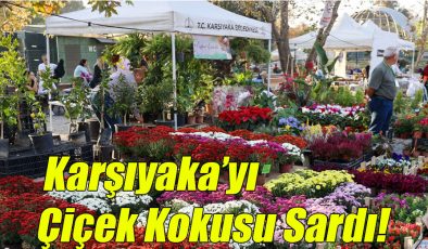 Karşıyaka’yı Çiçek Kokusu Sardı!