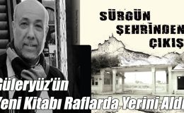 Güleryüz’ün Yeni Kitabı Raflarda Yerini Aldı!