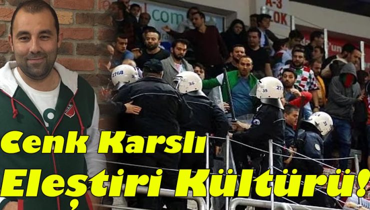 Cenk Karslı; “Eleştiri Kültürü!”