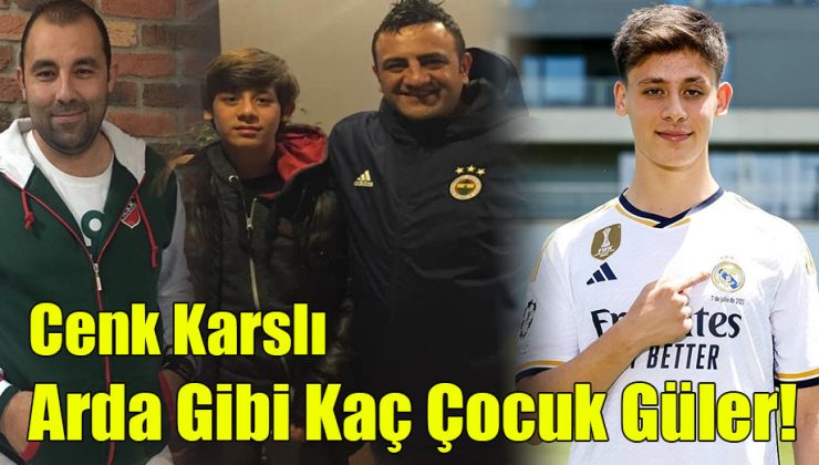 Cenk Karslı; “Arda Gibi Kaç Çocuk Güler!”