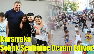 Karşıyaka Sokak Şenliğine Devam Ediyor!