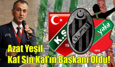 Azat Yeşil Kaf Sin Kaf’ın Başkanı Oldu!