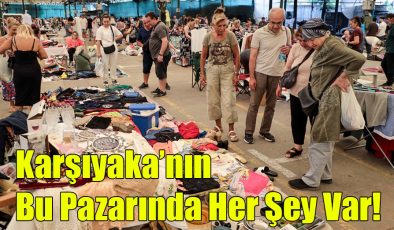 Karşıyaka’nın Bu Pazarında Her Şey Var!