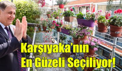 Karşıyaka’nın En Güzeli Seçiliyor!