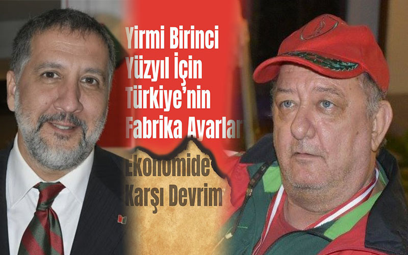 Yirmi Birinci Yüzyıl İçin Türkiye’nin Fabrika Ayarları!